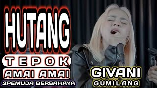 HUTANG quot TEPOK AMAI  AMAIquot  FLOOR88  3PEMUDA BERBAHAYA FEAT GIVANI GUMILANG COVER [upl. by Alyacim]