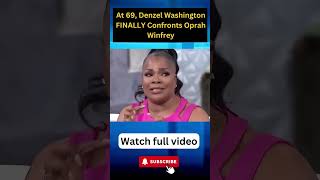 At 69 Denzel Washington FINALLY Confronts Oprah Winfrey part 14 [upl. by Kayle]