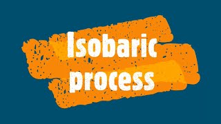 Isobaric process [upl. by Howlan]