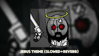 Jebus theme slowedreverb madnesscombat [upl. by Einaffyt]