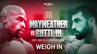 FLOYD MAYWEATHER VS JOHN GOTTI III WEIGH IN LIVESTREAM [upl. by Atirehs]