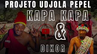 KAPA KAPA amp DIKOR PROJETO UDJOLA PEPEL [upl. by Elisabet]