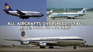 All Aircraft FIRE OVERSPEED STALL PULL UP Alarms [upl. by Ping]