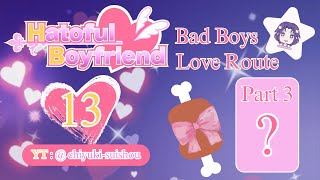 Bad Boys Love Route Part 3  Hatoful Boyfriend 13 🕊️ [upl. by Loise]