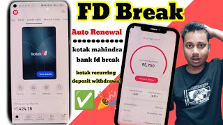 Kotak Mahindra Bank FD Break 💔 kotak recurring deposit Withdrawing 🎉✅ [upl. by Marquis152]