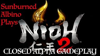 Sunburned Albino Plays the Nioh 2 Closed Alpha [upl. by Asilak]