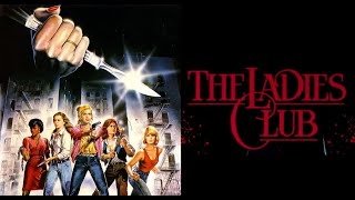 The Ladies Club 1986 Full Movie [upl. by Enilarak]