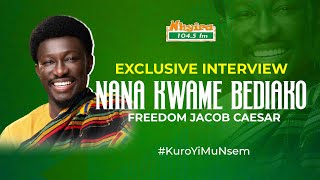 Exclusive Nana Kwame Bediako NKB Interview With Kwame Sefa Kayi  Leader With Focus  Full Video [upl. by Norita221]