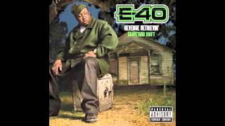 E40 quotMy Shit Bangquot [upl. by Anirbes]