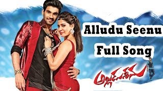 Alludu Seenu Movie  Alludu Seenu Full Song  Sai SrinivasSamantha [upl. by Damas]