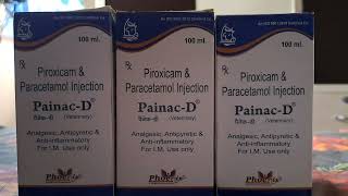 Piroxicam amp Paracetamol injection PainacD veterinary Analgesic AntipyreticAntiinflammatory [upl. by Tremann]