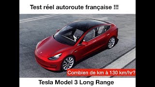 Test réel dautonomie 1  autoroute 130kmh Tesla Model 3 Long Range [upl. by Paulina]