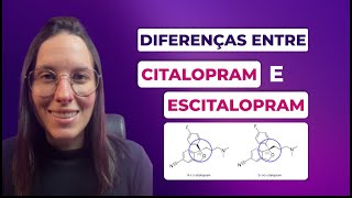 Qual a diferença entre CITALOPRAM e ESCITALOPRAM [upl. by Ottinger545]