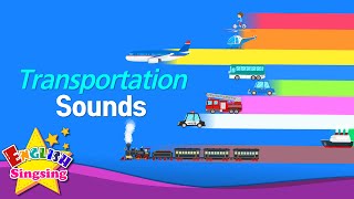 Kids vocabulary  Transportation Sounds  Vehicle  Learn English for kids  educational video [upl. by Gord285]