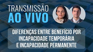 Diferenças entre benefício por incapacidade temporária e permanente [upl. by Atnuahc487]