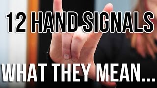 12 Hand Signals and What They Mean [upl. by Jayme]