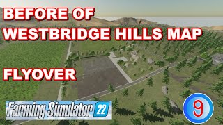 BEFORE OF WESTBRIDGE MAP FLYOVER FARMING SIMULATOR 22 [upl. by Dietsche681]