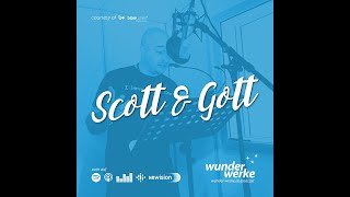 SCOTT amp GOTT  Leben wie Josef [upl. by Neenahs]