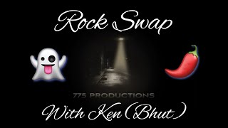 Rock Swap with Ken bhutjolokia6990 👻 🌶️ [upl. by Aihsyla456]