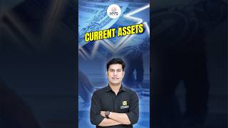 Current Assets  Type of Assets  commerce currentassets assets shorts  Pratap Sir [upl. by Gisele]