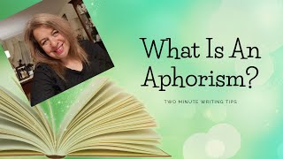 What Is An Aphorism And How Is It Used  Two Minute Writing Tips [upl. by Errehs]