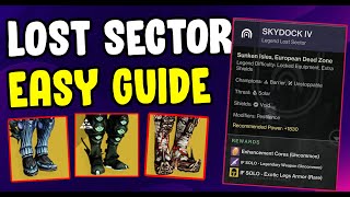 Skydock IV Legend Lost Sector Easy Guide  Destiny 2 Legend Lost Sector Today [upl. by Wolfy]