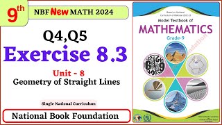 Class 9 Math Exercise 83  Q4 Q5 Solutions I Unit 8  National Book Foundation Math 9 Ex 83 [upl. by Eniamrehc]