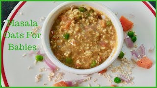 Healthy Masala Oats For Babies  Morning Breakfast ideas For Babies  Blossoms Of Happiness [upl. by Alanson]