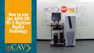 How to use the AGFA CR 35X Digitizer Digital Radiology [upl. by Eilema]