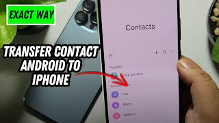 How To Transfer Contact Android to iPhone 2024  Full Guide [upl. by Danyette]