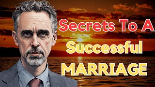 Secrets To A Successful Marriage  Jordan Peterson [upl. by Yelak]