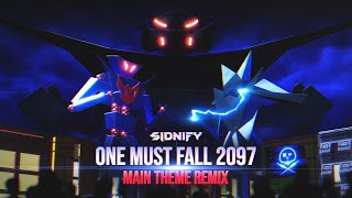 One Must Fall 2097  Main Theme Remix SIDNIFY [upl. by Akinit705]