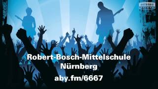 RobertBoschMittelschule Nürnberg will das ANTENNE BAYERN Pausenhofkonzert [upl. by Eninahpets255]