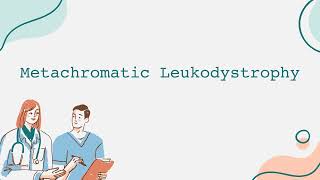 Metachromatic Leukodystrophy [upl. by Topper]