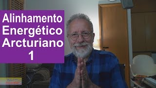 Alinhamento Energético Arcturiano [upl. by Nyla135]