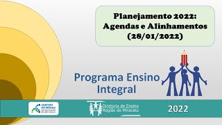 Planejamento 2022  PEI Agendas e Alinhamentos 28012022 [upl. by Pournaras]