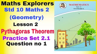 Std 10 Maths 2 Geometry Lesson 2 Pythagoras Theorem Practice Set 21 [upl. by Aiceila987]