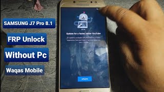 Samsung Galaxy j7 pro SMj730G 81 FRP Unlock  Bypass Google Account without pc By Waqas Mobile [upl. by Zoara]