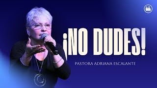 ¡NO DUDES  Pastora Adriana Escalante [upl. by Dachia]