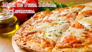 Masa de Pizza Rapida Sin Levadura Natural [upl. by Hesler]