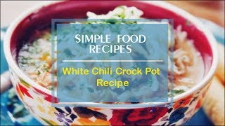 White Chili Crock Pot Recipe [upl. by Ahsyekal]