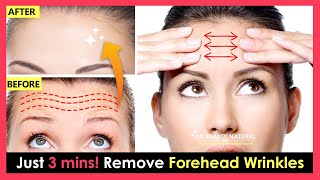 Just 3 mins How to remove Forehead Wrinkles Forehead lines Naturally  Face Yoga amp Face Massage [upl. by Vittoria]