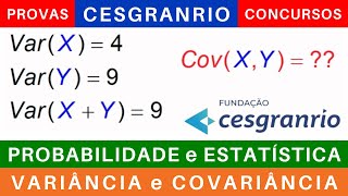 PROBABILIDADE e ESTATÍSTICA 📊 VARIÂNCIA e COVARIÂNCIA exercícios provas cesgranrio concursos [upl. by Ahs]