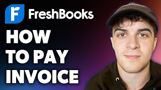 How to Pay Freshbooks Invoice Full 2024 Guide [upl. by Addy]