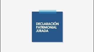 ¿Cómo realizar la declaración patrimonial jurada Tutorial [upl. by Atteynek]