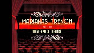 Marianas Trench  Masterpiece Theatre I II amp III [upl. by Lilithe]