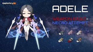 MapleStory M  Adele  Weapon Exalt amp Necro Attempt  121523 [upl. by Nnail790]