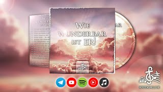 Wieder ist uns ein Tag gegeben Cover  Wie wunderbar ist ER  Herzensmelodie [upl. by Idram716]