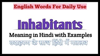 Inhabitants meaning in Hindi  Inhabitants ka matlab Hindi mein  Inhabitants Meaning Explained [upl. by Dhumma]