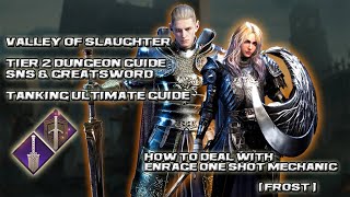 Throne and Liberty  Valley of Slaughter Tier 2 DG amp Turka Boss TANK Guide  SnS amp GS Tank POV [upl. by Eaneg]